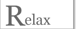 Relax